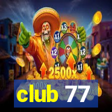 club 77